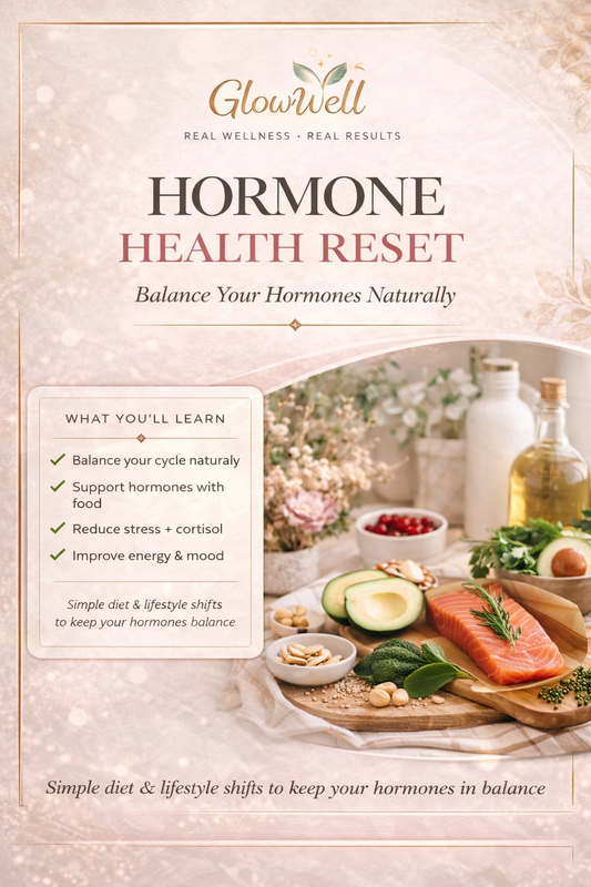 🌿 GlowWell Hormone Health Reset